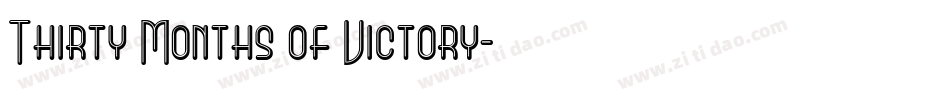 Thirty Months of Victory字体转换